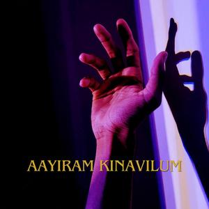 Aayiram Kinavilum