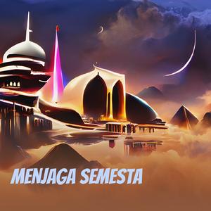 Menjaga Semesta