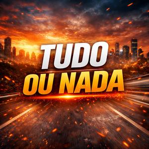 Tudo ou Nada