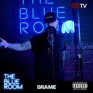 The Blue Room (Season 3) [feat. Brame]