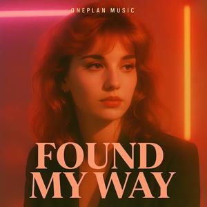 Found My Way