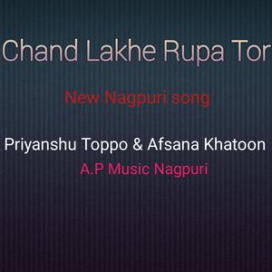 Chand Lakhe Rupa Tor