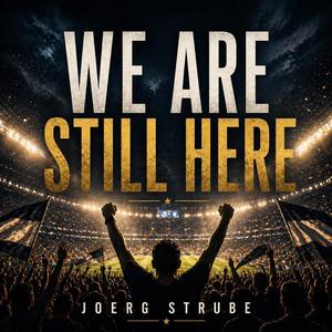 We Are Still Here (Live Atmosphere)