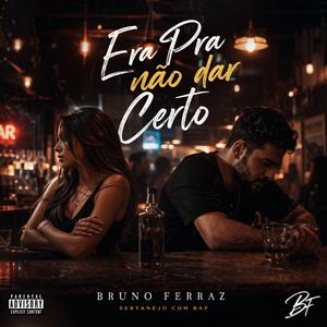 Era pra não dar certo