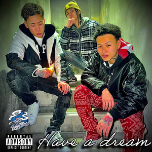 Have a dream (feat. ATLAZ, Jetlag & Woo Kid)