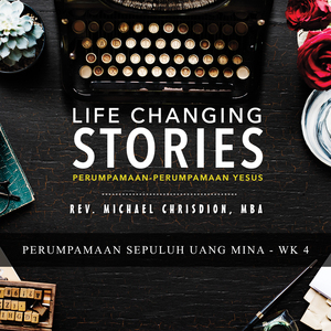 Perumpamaan Sepuluh Mina - Rev. Michael Chrisdion Gibeon Church