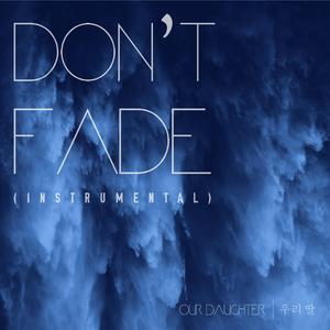 Don't Fade (Instrumental Version)
