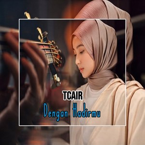 Dengan Hadirmu