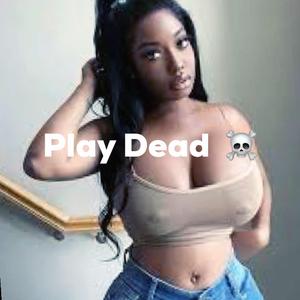 Play Dead