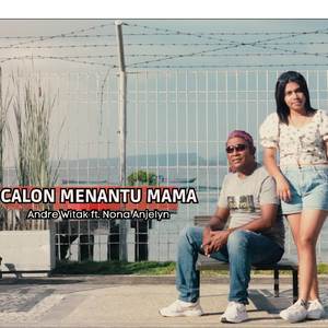 Calon Menantu Mama
