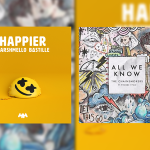 The Chainsmokers / Marshmello-All We Know×Happier（Latifa♚ remix）