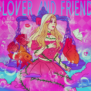 Lover and Friend(恋人和友人）