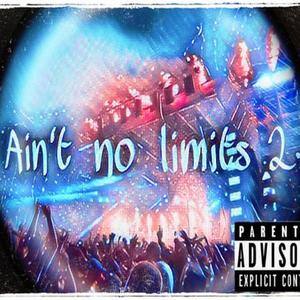 Aint No Limits 2 (itntro)