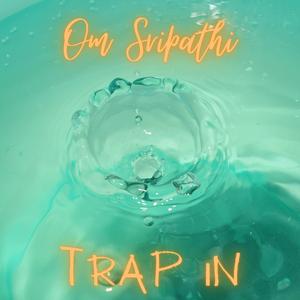 Trap In