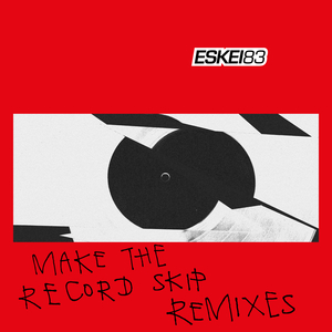Make the Record Skip (feat. Sam King) (Remix)