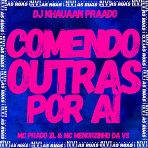 Comendo Outras por Aí