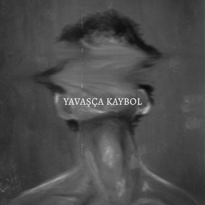 Yavaşça Kaybol