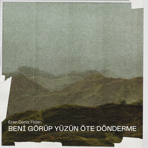 Beni Görüp Yüzün Öte Döndürme