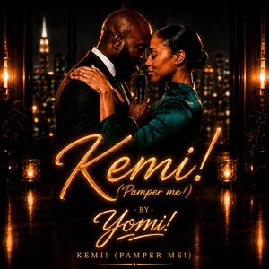 Kemi! (Pamper Me!)