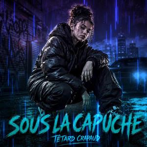 Sous la capuche