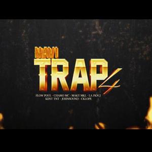Navi. Trap4 (feat. Flow Poul., Maky Mkl., La Fkn J., Kent Tnt., Johnsound & Cklope.) (Chamo Mc. Remix)