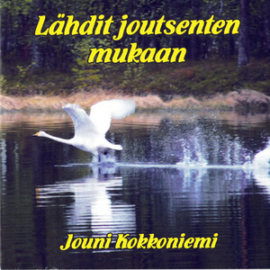 Lähdit joutsenten mukaan