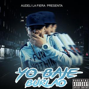 YO BAJE BURLAO