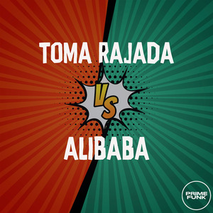 TOMA RAJADA VS ALIBABA