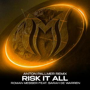 Risk It All (Anton Pallmer Extended Remix)