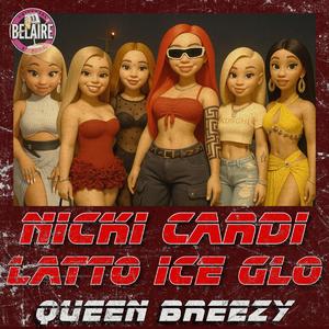 Nicki Cardi Latto Ice Glo (feat. Queen Breezy1)