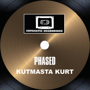 Phased (Kutmasta Kurt Remix)
