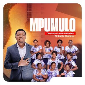 Mpumulo (feat. Skeffa Chimoto)