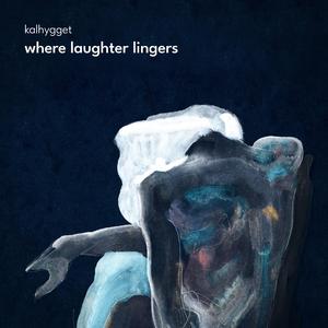 where laughter lingers
