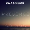 LAVA The FreshNerd - Presence