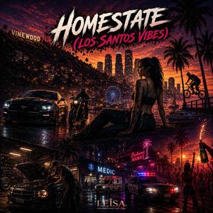 Homestate (Los Santos Vibes)