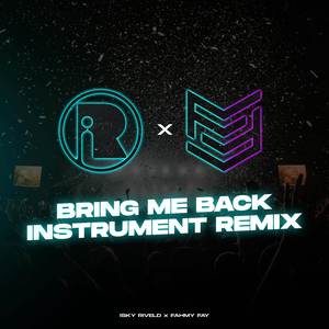 Bring Me Back Instrument Remix