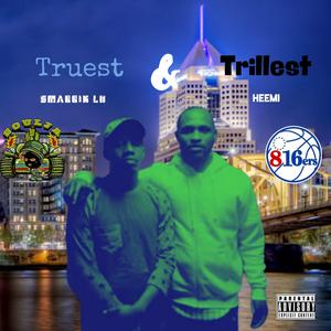 Truest & Trillest (feat. Heemi)