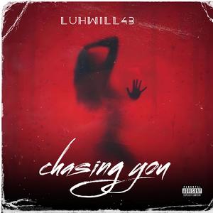 luwhill43-chasing you (official audio) fast