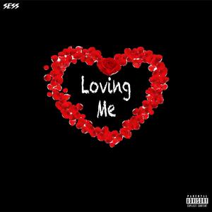 Loving Me