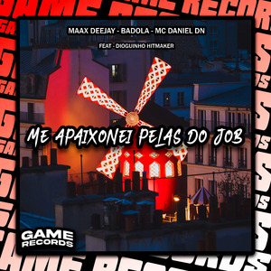Me Apaixonei Pelas Do Job