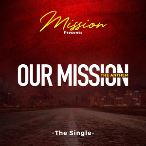 Our Mission (The Anthem)
