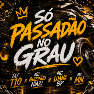 SÓ PASSADÃO NO GRAU