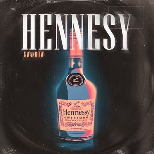 Hennesy (feat. Gree Cassua & NITATHEPLUG)