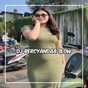 DJ BERCYANDAAAA