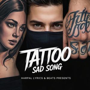 Tatoo (Hindi Sad Song)
