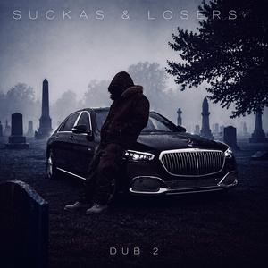 Suckas & Losers