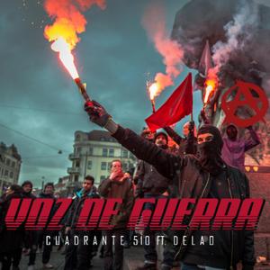 VOZ DE GUERRA (feat. Cuadrante 510)