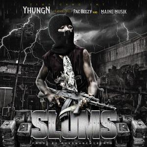 Slums (feat. Maine Musik & Pac Beezy)
