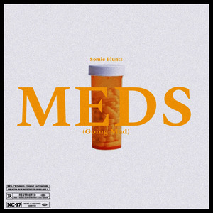Meds (Going Mad)