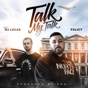 Talk (feat. DJ Lucas)